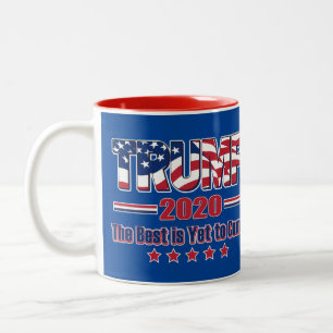 Trump 2020 The Best is yet to Come Two-Tone Coffee Mug