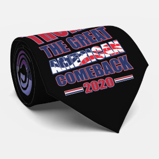 Trump 2020 The Great American Comeback Tie