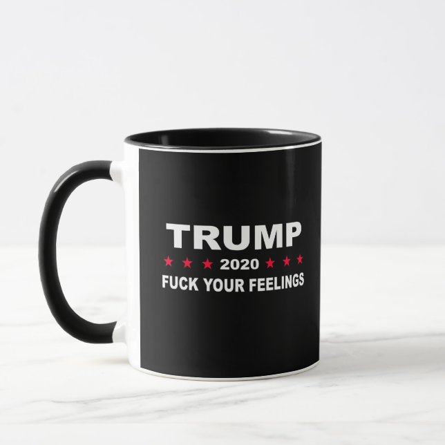 Trump 2020 Your Feelings Mug (Left)