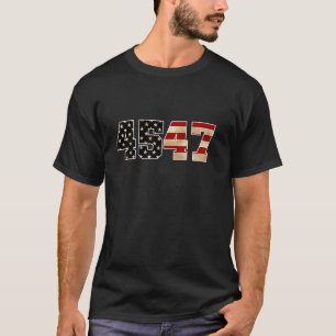 Trump 2024 45 47 American Flag 4547 Trump 2024 T S T-Shirt