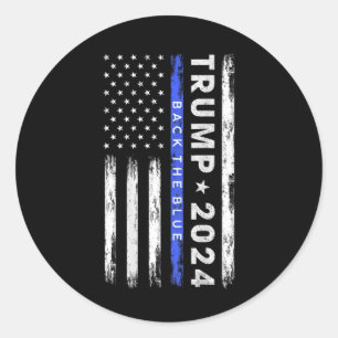 Trump 2024 Back The Blue Thin Blue Line American F Classic Round Sticker