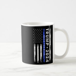 Trump 2024 Back The Blue Thin Blue Line American F Coffee Mug