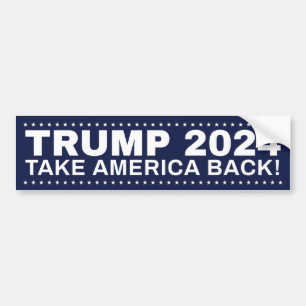 Trump 2024 Bumper Sticker Take America Back!