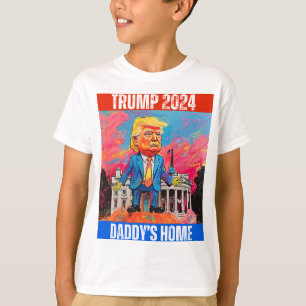 TRUMP 2024 DADDY'S HOME T-Shirt