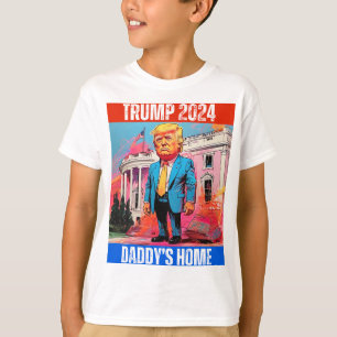 TRUMP 2024 DADDY'S HOME T-Shirt