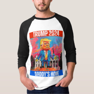 TRUMP 2024 DADDY'S HOME T-Shirt
