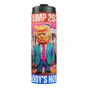 TRUMP 2024  DADDY'S HOME THERMAL TUMBLER