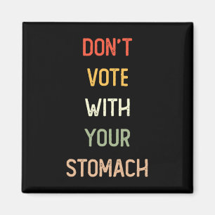 Trump 2024 Donald Trump Vance Don't Vote With Your Magnet