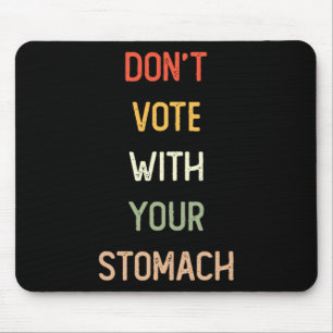 Trump 2024 Donald Trump Vance Don't Vote With Your Mouse Mat