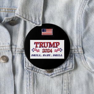 Trump 2024 Drill Baby Drill Button