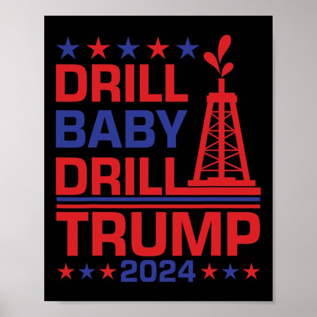 Trump 2024 Drill By3  Poster (Front)