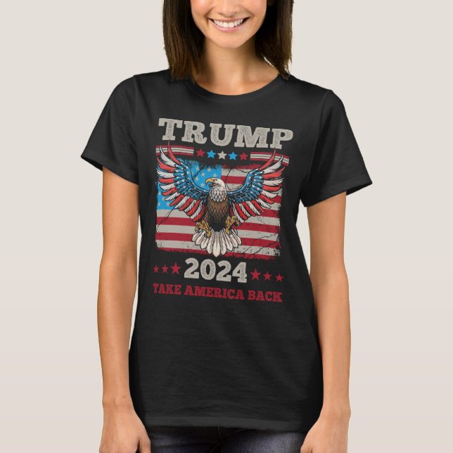 Trump 2024 Eagle - Take America Back T-Shirt (Front)