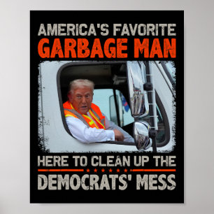 Trump 2024 Election Proud To Be Garbyge Vote Trump Poster