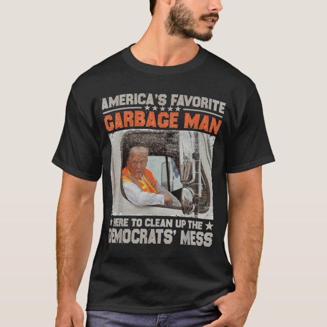 Trump 2024 Election Trump Garbage Man Vote Trump T-Shirt (Front)