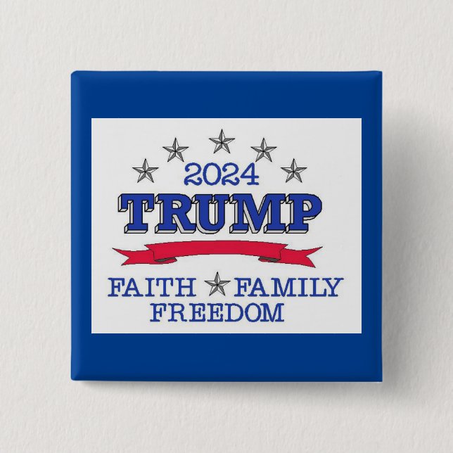Trump 2024 Faith Family Freedom 15 Cm Square Badge (Front)