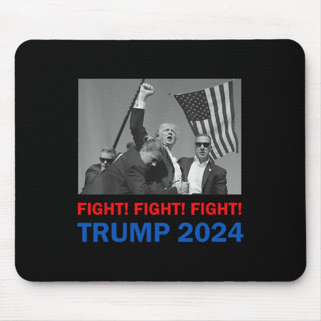 Trump 2024 Fight Fight Fight Donald Trump Fist Pum Mouse Mat (Front)