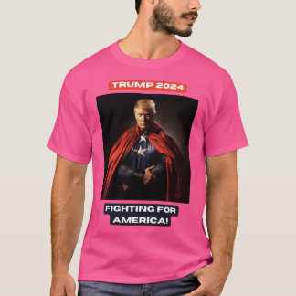 Trump 2024 Fighting For America T-Shirt