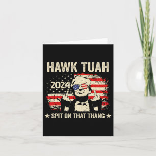 Trump 2024 Flag Funny Hawk Tush Middle Finger 24 V Card