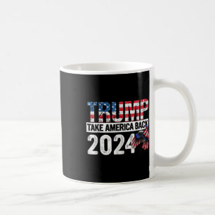 Trump 2024 Flag Take America Back 4th Of July Coffee Mug