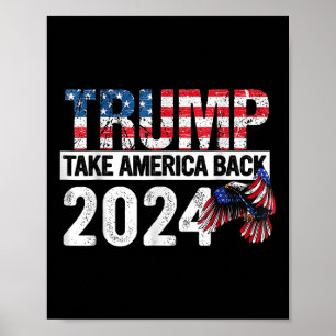 Trump 2024 Flag Take America Back 4th Of July Poster