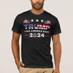 Trump 2024 flag take America back men women - Trum T-Shirt