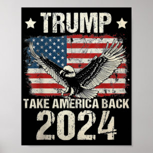 Trump 2024 flag take America back men women Trump Poster