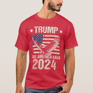 Trump 2024 flag take America back men women Trump T-Shirt