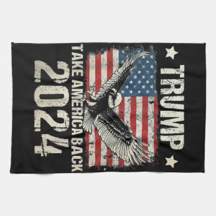 Trump 2024 flag take America back men women Trump Tea Towel