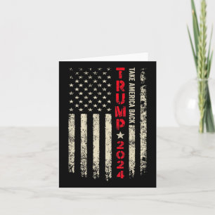 Trump 2024 Flag Take America Byck Trump Flag 45 47 Card