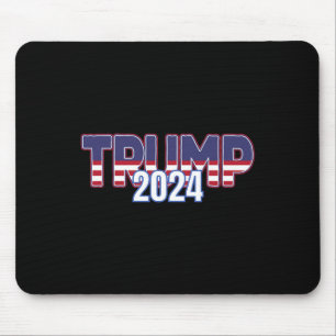 Trump 2024 For President Conservative Republican Mouse Mat
