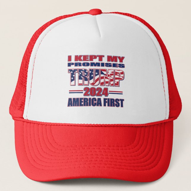 Trump 2024 I kept my Promises Trucker Hat (Front)