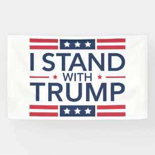Trump 2024 I Stand With Trump Support President  Banner