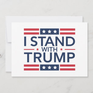Trump 2024 I Stand With Trump Support President Invitation