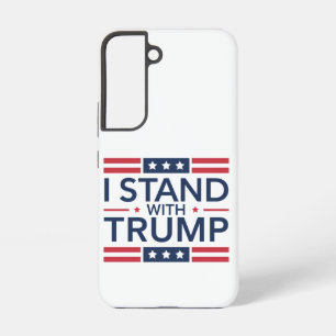 Trump 2024 I Stand With Trump Support President Samsung Galaxy Case