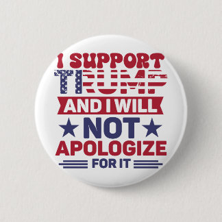Trump 2024 I Support Trump 6 Cm Round Badge