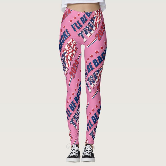 Trump 2024 I'll Be Back Leggings (Front)