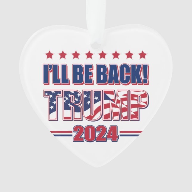Trump 2024 Ill Be Back Ornament (Front)
