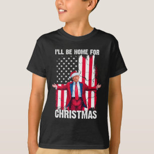 Trump 2024 I'll Be Home For Christmas Funny Trump T-Shirt
