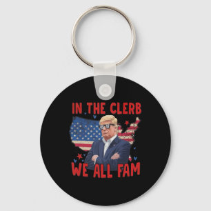 Trump 2024 In The Clerb We All Fam 45 47 American Key Ring