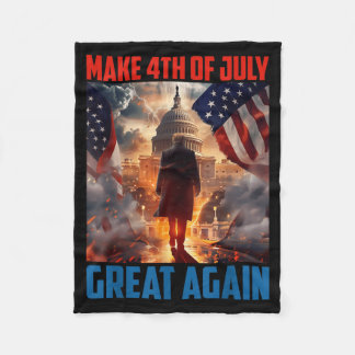Trump 2024 Make 4th Of July Great Independence Day Fleece Blanket