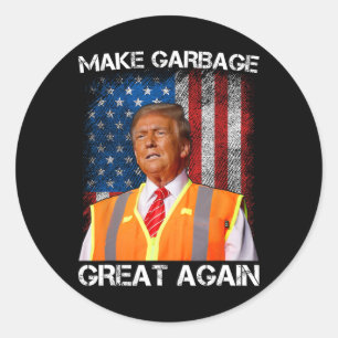 Trump 2024 Make Garbage Great Again Funny For Trum Classic Round Sticker