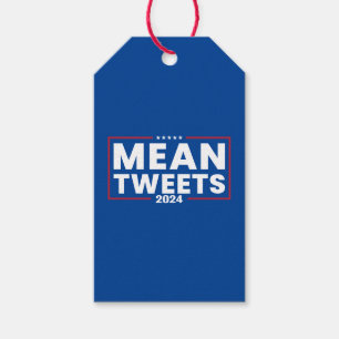 Trump 2024 Mean Tweets Election Gift Tags