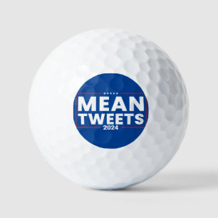 Trump 2024 Mean Tweets Election Golf Balls