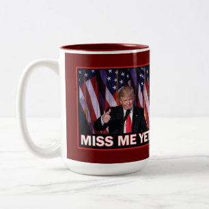 Trump 2024 Miss Me Yet Two-Tone Coffee Mug