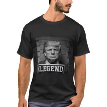Trump 2024 Mugshot President Legend T-SHIRT