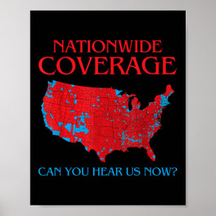 Trump 2024 Nationwide Coverage Can You Hear Us Now Poster