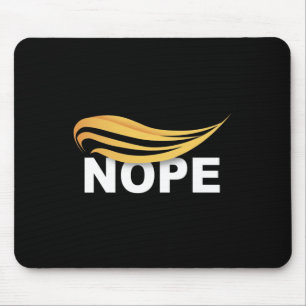 Trump 2024 Nope Not Again Funny Trump 1  Mouse Mat