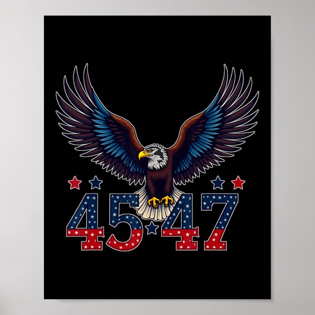 Trump 2024 President 45 And 47 American Flag Trump Poster (Front)