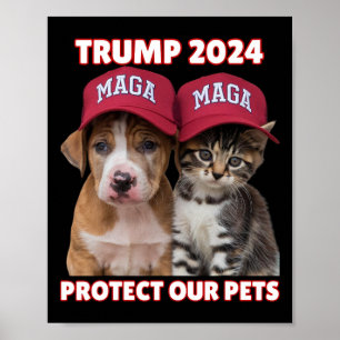 Trump 2024 Protect Our Pets Funny Eat Our Pets Cat Poster