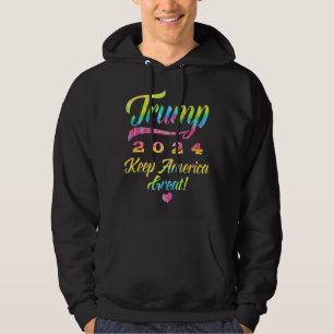 Trump 2024 Rainbow Tie Dye Keep America Great Hoodie